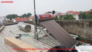 Các sự cố thường gặp ở máy nước nóng năng lượng mặt trời