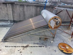 Dịch vụ sửa máy nước nóng năng lượng mặt trời Quận 12